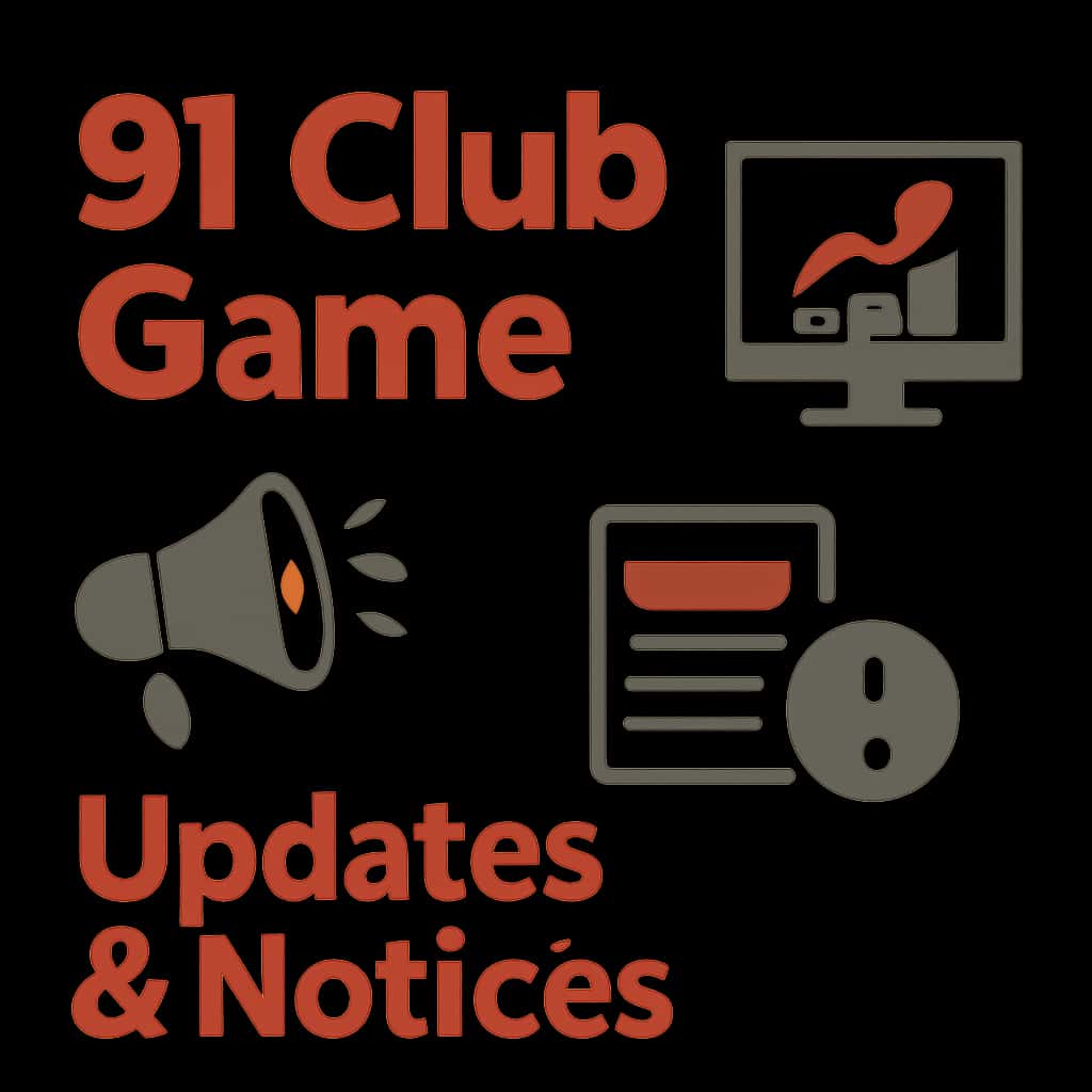 Illustration explaining 91 Club Game updates and notices.